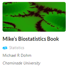 LibreTexts Mike's Biostatistics Book